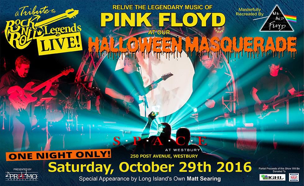Rock Legends Live Halloween Celebration with Pink Floyd Tribute US and Floyd Special  Appearance by Matt Searing