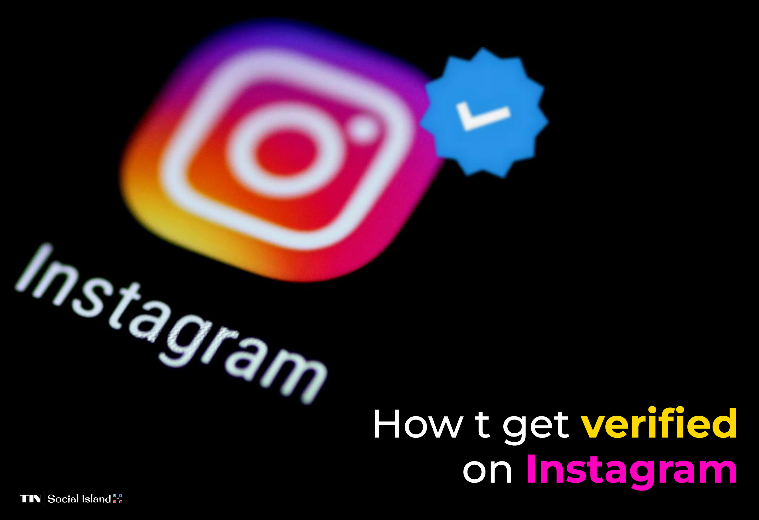 Get Verified On Instagram