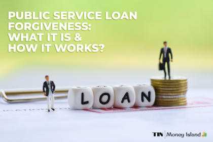 Public Service Loan Forgiveness - theislandnow