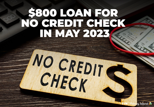 Seeking $800 without a credit check - theislandnow