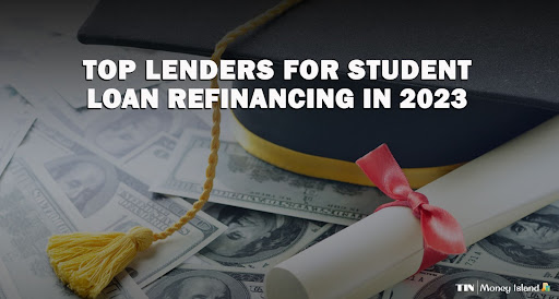 Best Student Loan Refinance - theislandnow